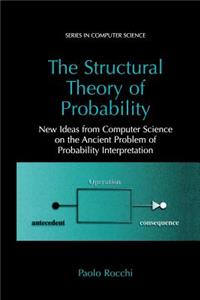 Structural Theory of Probability