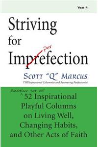 Striving for Imperfection Vol 4