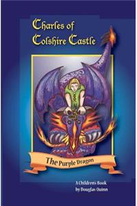 Charles of Colshire Castle -- The Purple Dragon