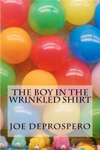 Boy in the Wrinkled Shirt