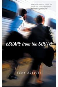 Escape from the South