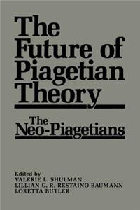 Future of Piagetian Theory