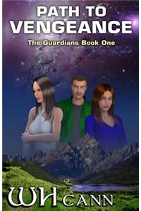 Path to Vengeance: The Guardians