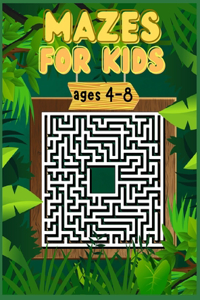 Mazes for Kids Ages 4-8