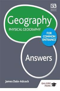 Geography for Common Entrance: Physical Geography Answers