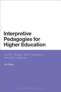 Interpretive Pedagogies for Higher Education