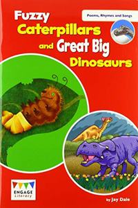 Fuzzy Caterpillars and Great Big Dinosaurs