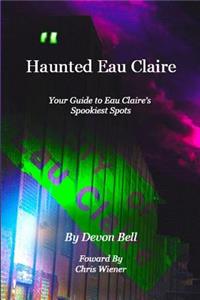 Haunted Eau Claire