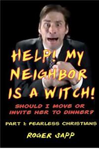 Help! My Neigbor is a Witch! Part 1