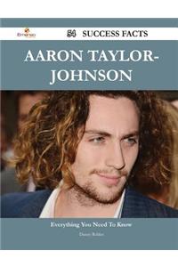 Aaron Taylor-Johnson 54 Success Facts - Everything You Need to Know about Aaron Taylor-Johnson