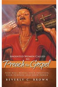 Anointed Women Called to Preach the Gospel
