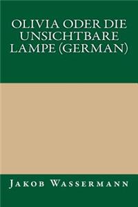 Olivia Oder Die Unsichtbare Lampe (German)