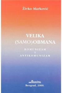 Velika (Samo) Obmana