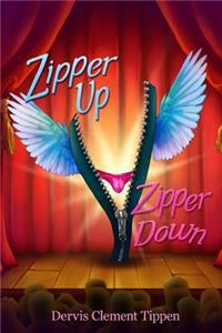 Zipper Up -- Zipper Down