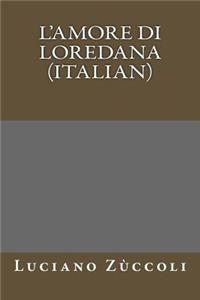 L'Amore Di Loredana (Italian)