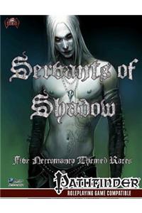 Servants of Shadow