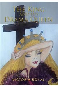 The King and His Drama Queen