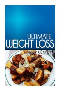 Ultimate Weight Loss - Quick Snacks