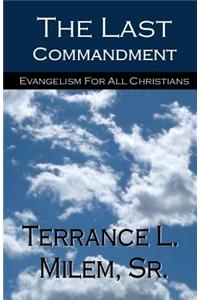 The Last Commandment: Evangelism for All Christians
