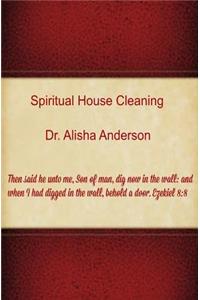 Spiritual House Cleaning