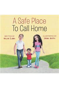 Safe Place To Call Home
