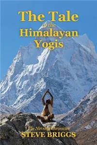 Tale of the Himalayan Yogis