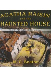 Agatha Raisin and the Haunted House