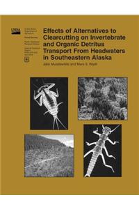 Effects of Alternatives to Clearcutting on Invertebrate and Organic Detritus Transport From Headwaters in Southeastern Alaska