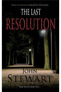 The Last Resolution
