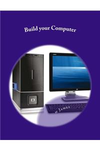 Build your Computer