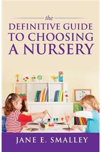 Definitive Guide to Choosing a Nursery