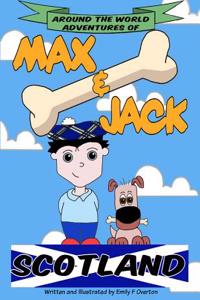 Around the World Adventures of Max & Jack Scotland