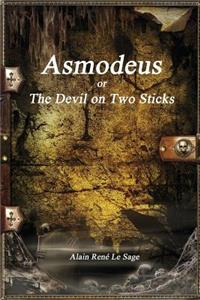 Asmodeus; Or, the Devil on Two Sticks