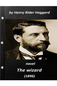 wizard (1896) NOVEL by Henry Rider Haggard (World's Classics)