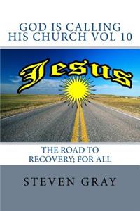 God is calling His Church Vol 10