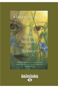 Ten Good Seconds of Silence