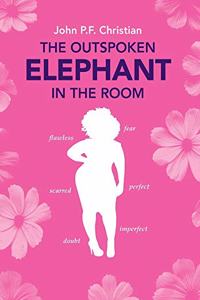 The Outspoken Elephant in the Room