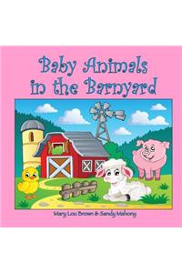 Baby Animals in the Barnyard