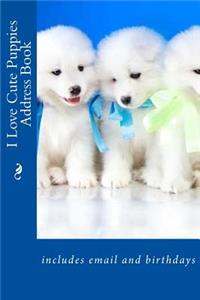 I Love Cute Puppies Address Book