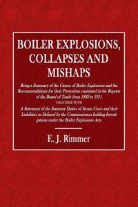 Boiler Explosions, Collapes and Mishaps