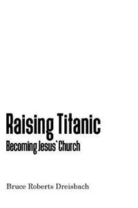 Raising Titanic