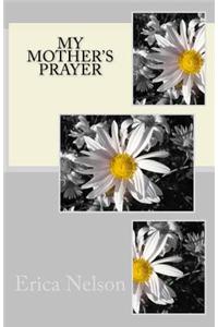 My Mother's Prayer