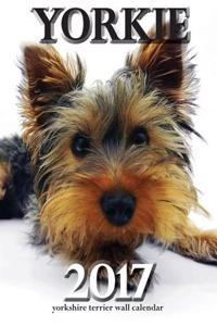 Yorkie 2017 Yorkshire Terrier Wall Calendar (UK Edition)