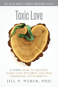 Toxic Love 5 Steps