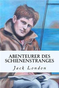 Abenteurer des Schienenstranges