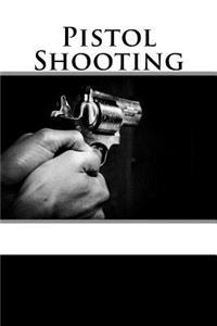 Pistol Shooting (Journal / Notebook)