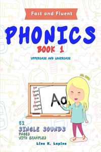 Phonics Flashcards: Single Sounds: Volume 1 (Fast and Fluent: Flashcards Book 1)