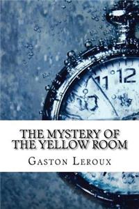 The Mystery of the Yellow Room