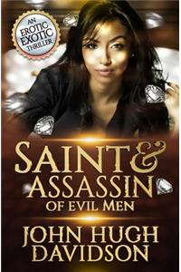 Saint & Assassin of Evil Men