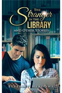 The Stranger in the Library and Other Stories